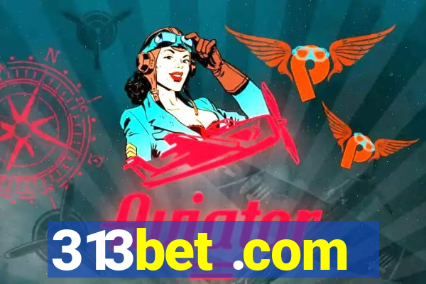 313bet .com