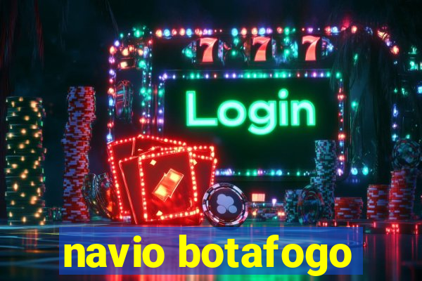 navio botafogo