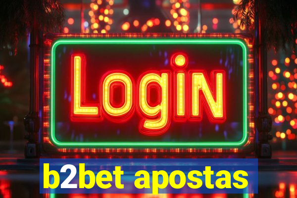 b2bet apostas