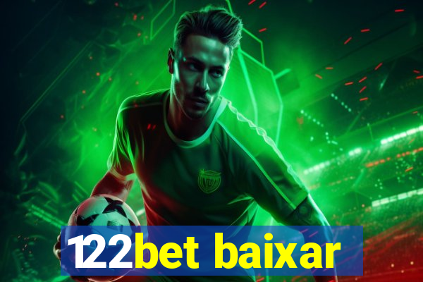 122bet baixar