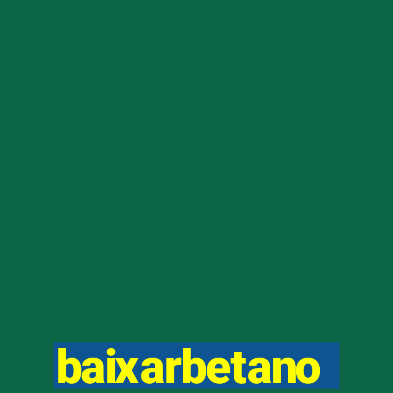 baixarbetano