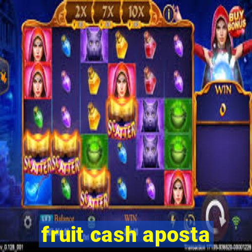 fruit cash aposta