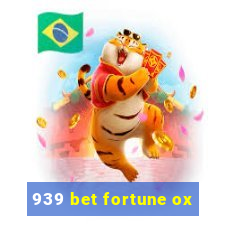 939 bet fortune ox