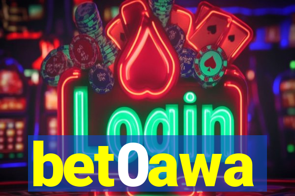 bet0awa