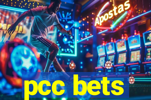 pcc bets