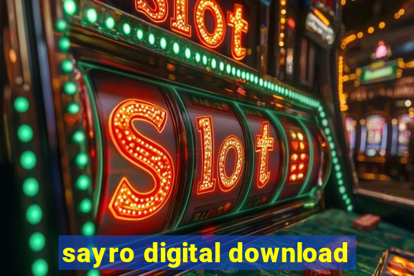 sayro digital download