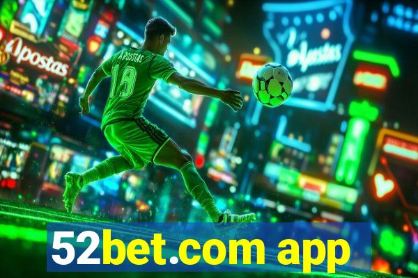 52bet.com app