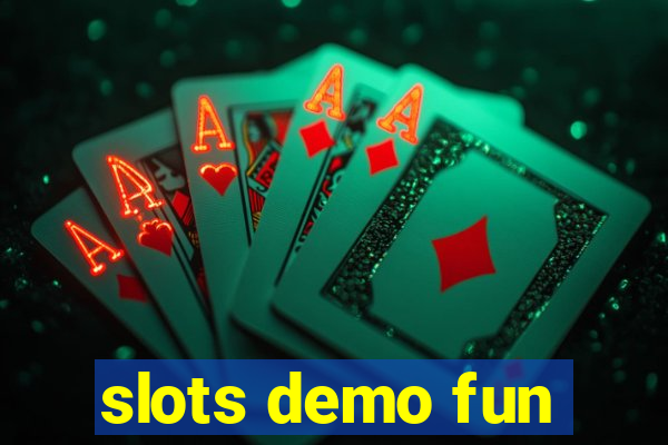 slots demo fun