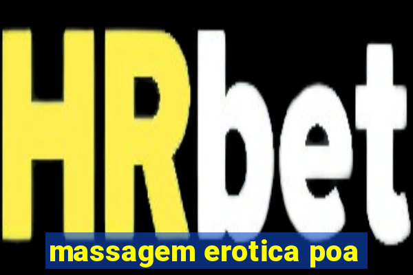 massagem erotica poa