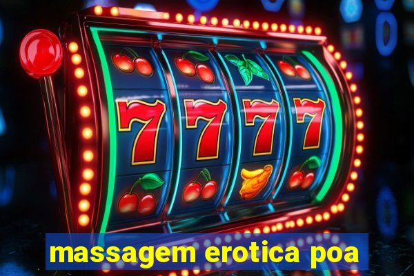 massagem erotica poa