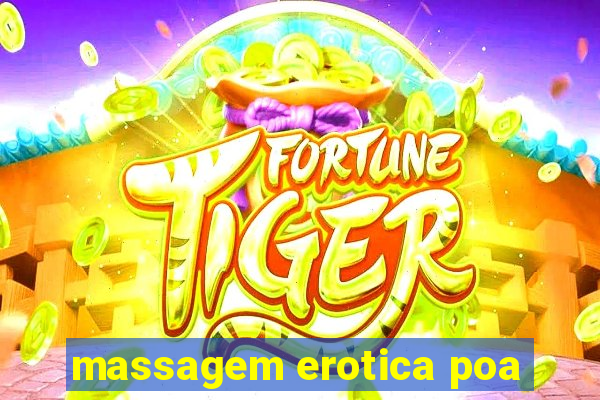 massagem erotica poa