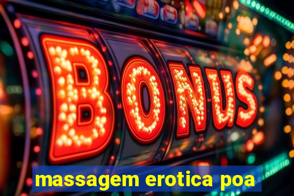 massagem erotica poa