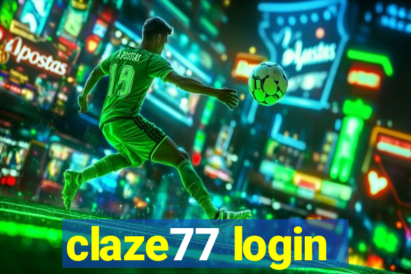 claze77 login