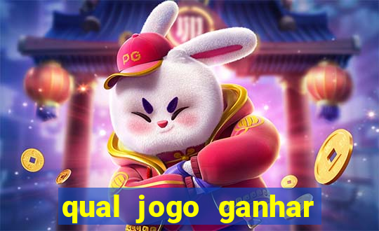 qual jogo ganhar dinheiro de verdade