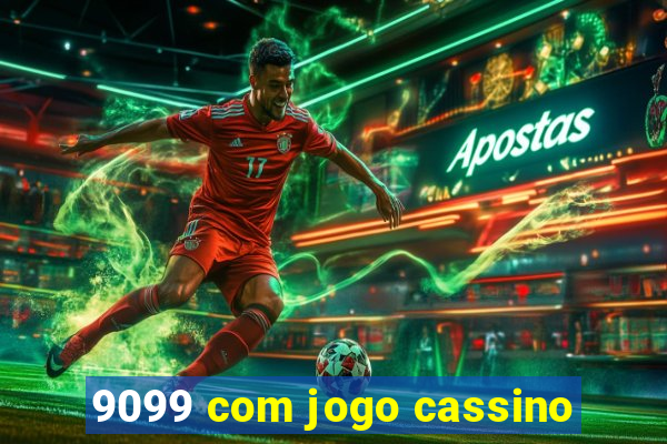 9099 com jogo cassino