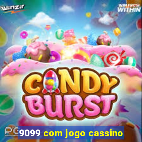 9099 com jogo cassino