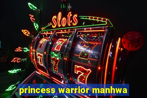 princess warrior manhwa