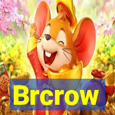 Brcrow