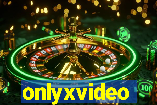 onlyxvideo