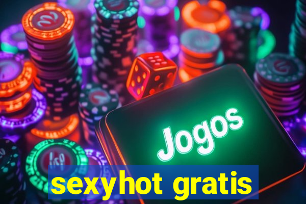 sexyhot gratis