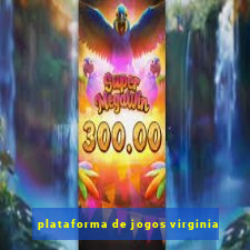 plataforma de jogos virginia