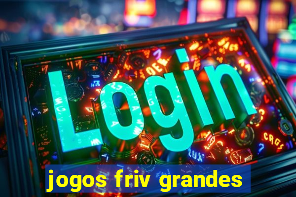 jogos friv grandes