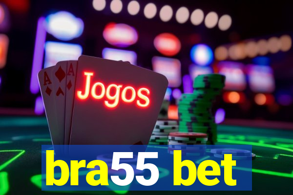 bra55 bet