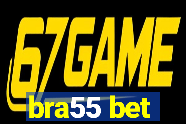 bra55 bet