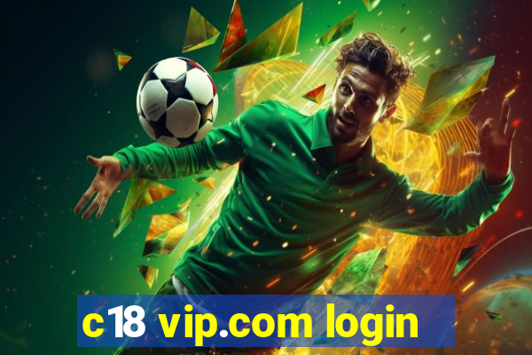 c18 vip.com login