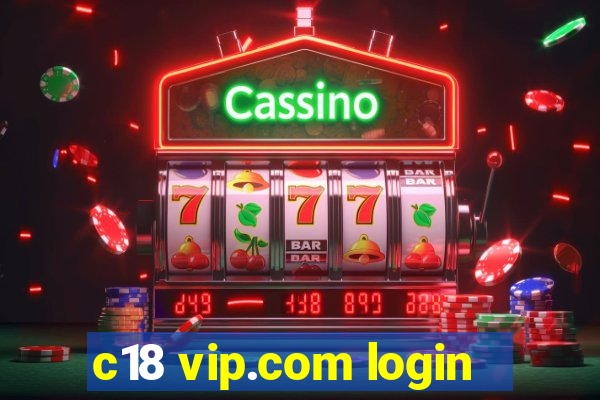 c18 vip.com login