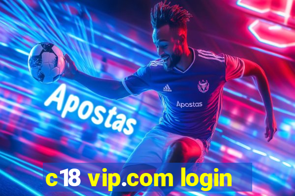 c18 vip.com login