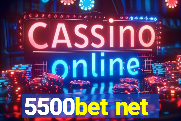 5500bet net