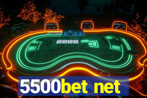 5500bet net