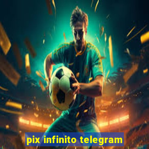 pix infinito telegram