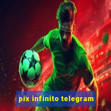 pix infinito telegram