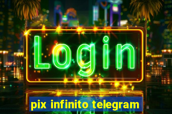 pix infinito telegram