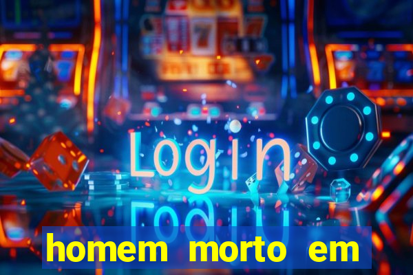homem morto em cachoeira bahia
