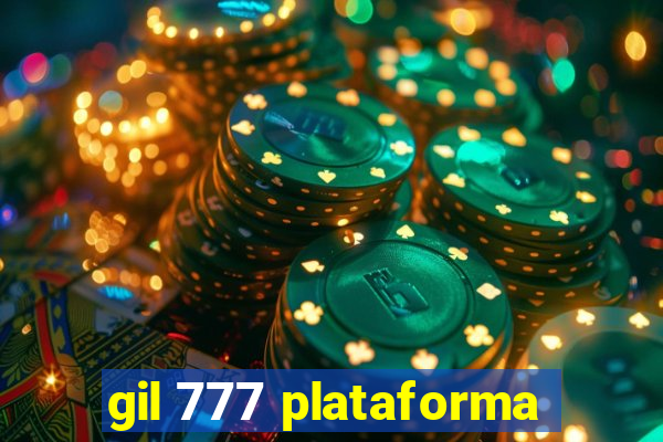 gil 777 plataforma