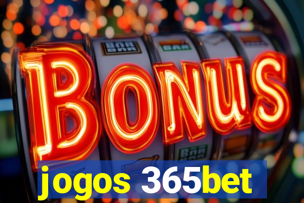 jogos 365bet