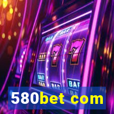 580bet com