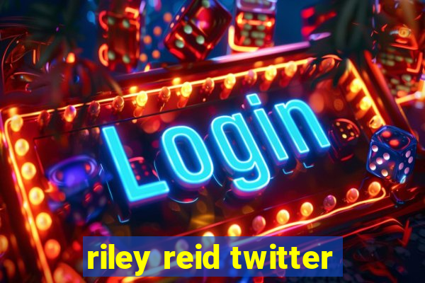 riley reid twitter