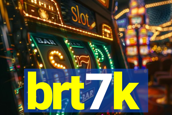 brt7k