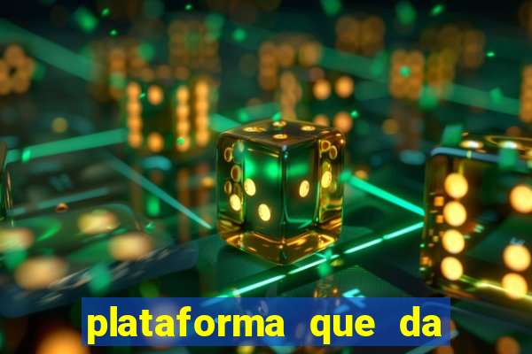 plataforma que da dinheiro no cadastro sem deposito