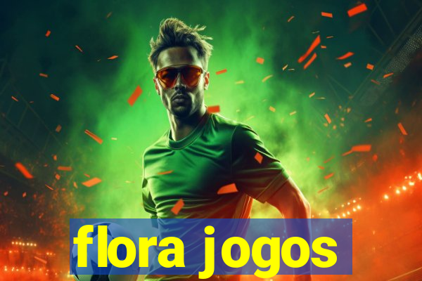 flora jogos