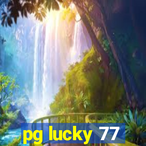 pg lucky 77