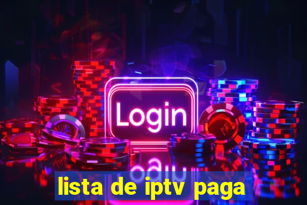 lista de iptv paga