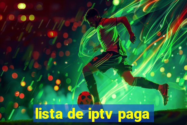 lista de iptv paga