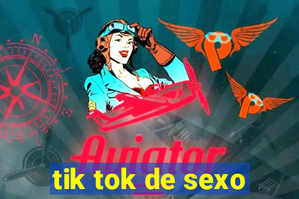tik tok de sexo
