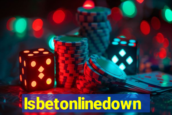 Isbetonlinedown