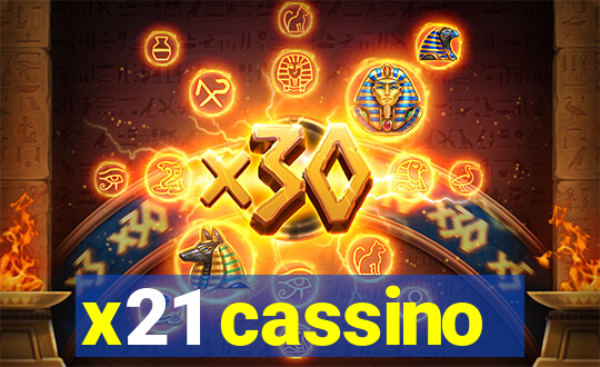 x21 cassino